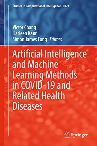 9783031045967: Artificial Intelligence and Machine Learning Methods in Covid-19 and Related Health Diseases