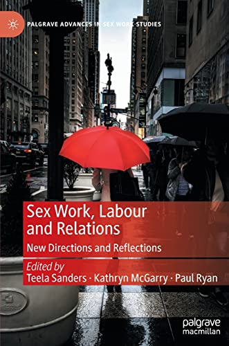 Beispielbild fr Sex Work, Labour and Relations : New Directions and Reflections zum Verkauf von Blackwell's