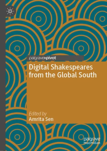 Imagen de archivo de Digital Shakespeares from the Global South (Global Shakespeares) a la venta por Project HOME Books