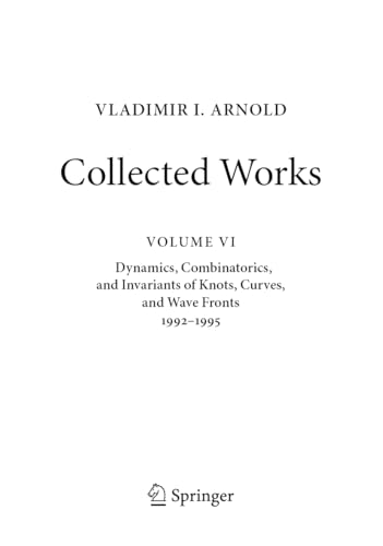 Imagen de archivo de Dynamics, Combinatorics, and Invariants of Knots, Curves, and Wave Fronts 1992-1995 a la venta por Revaluation Books