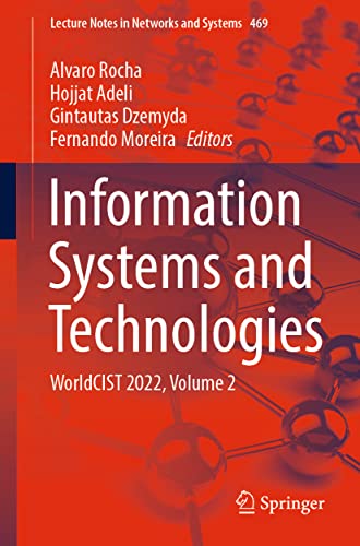 Stock image for Information Systems and Technologies: WorldCIST 2022, Volume 2 (Lecture Notes in Networks and Systems, 469) (eng) for sale by Brook Bookstore