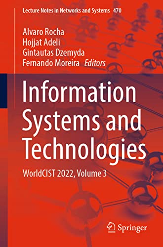 Stock image for Information Systems and Technologies: WorldCIST 2022, Volume 3 (Lecture Notes in Networks and Systems, 470) (eng) for sale by Brook Bookstore