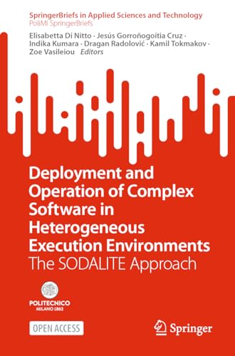 Stock image for Deployment and Operation of Complex Software in Heterogeneous Execution Environments: The Sodalite Approach for sale by Revaluation Books