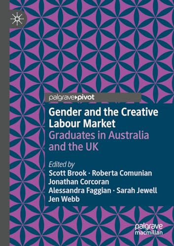 9783031050695: Gender and the Creative Labour Market: Graduates in Australia and the UK