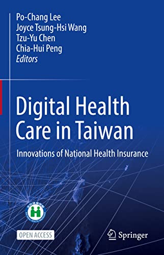 Imagen de archivo de Digital Health Care in Taiwan: Innovations of National Health Insurance a la venta por Open Books