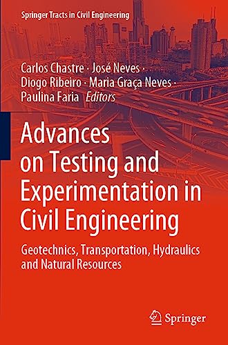 9783031058776: Advances on Testing and Experimentation in Civil Engineering: Geotechnics, Transportation, Hydraulics and Natural Resources (Springer Tracts in Civil Engineering)