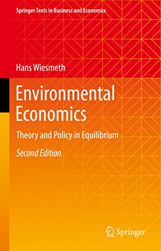 9783031059285: Environmental Economics: Theory and Policy in Equilibrium (Springer Texts in Business and Economics)