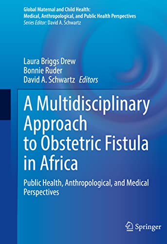 Beispielbild fr A Multidisciplinary Approach to Obstetric Fistula in Africa zum Verkauf von Blackwell's