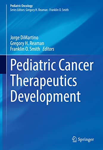 Stock image for Pediatric Cancer Therapeutics Development (Pediatric Oncology) for sale by Open Books