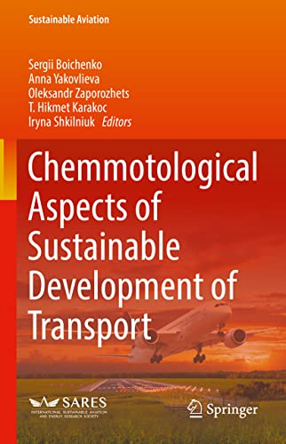 Stock image for Chemmotological Aspects of Sustainable Development of Transport (Sustainable Aviation) for sale by Brook Bookstore
