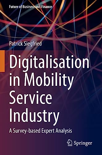 9783031071539: Digitalisation in Mobility Service Industry: A Survey-based Expert Analysis