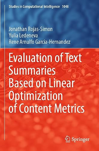 Beispielbild fr Evaluation of Text Summaries Based on Linear Optimization of Content Metrics (Studies in Computational Intelligence) zum Verkauf von Ria Christie Collections