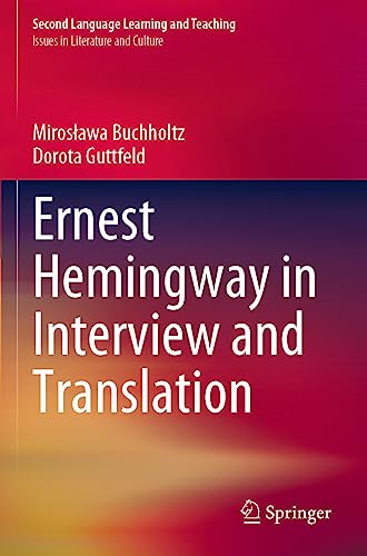 Stock image for Ernest Hemingway in Interview and Translation (Issues in Literature and Culture) for sale by California Books