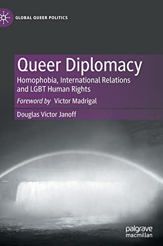 9783031073403: Queer Diplomacy: Navigating Homophobia and Lgbt Human Rights in International Relations