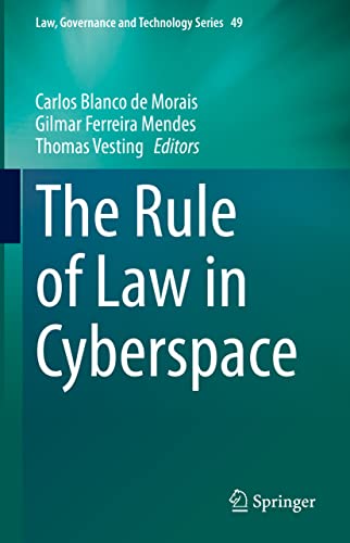 Imagen de archivo de The Rule of Law in Cyberspace (Law, Governance and Technology Series, 49) a la venta por GF Books, Inc.