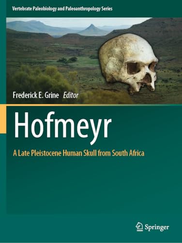 9783031074288: Hofmeyr: A Late Pleistocene Human Skull from South Africa