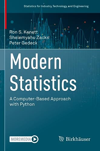 Beispielbild fr Modern Statistics: A Computer-Based Approach with Python (Statistics for Industry, Technology, and Engineering) zum Verkauf von Ria Christie Collections