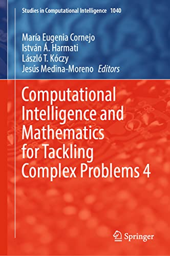 9783031077067: Computational Intelligence and Mathematics for Tackling Complex Problems 4: 1040 (Studies in Computational Intelligence, 1040)