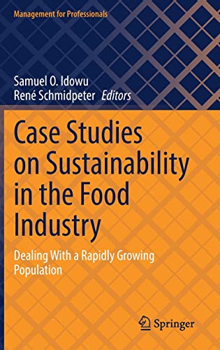 Stock image for Case Studies on Sustainability in the Food Industry : Dealing With a Rapidly Growing Population for sale by Blackwell's
