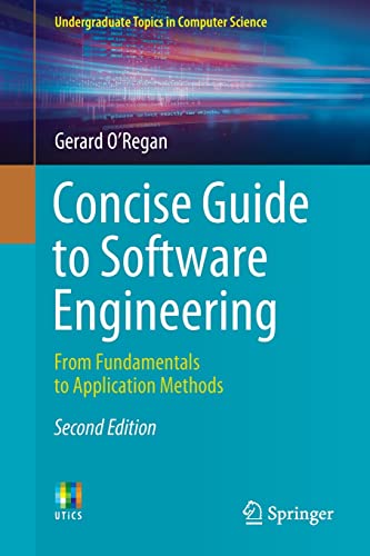 9783031078156: Concise Guide to Software Engineering: From Fundamentals to Application Methods (Undergraduate Topics in Computer Science)
