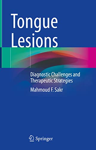 Stock image for Tongue Lesions Diagnostic Challenges and Therapeutic Strategies for sale by Books Puddle