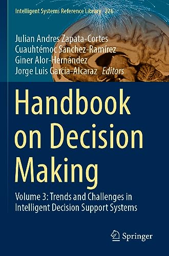 Imagen de archivo de Handbook on Decision Making: Trends and Challenges in Intelligent Decision Support Systems: Vol 3 a la venta por Revaluation Books