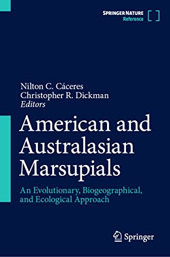 9783031084188: American and Australasian Marsupials: An Evolutionary, Biogeographical, and Ecological Approach