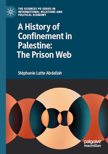 Stock image for A History of Confinement in Palestine: The Prison Web (Paperback) for sale by Grand Eagle Retail