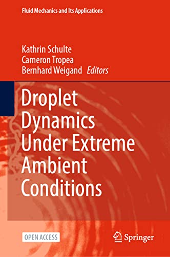 Imagen de archivo de Droplet Dynamics Under Extreme Ambient Conditions a la venta por Revaluation Books