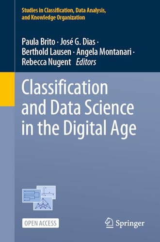 Imagen de archivo de Classification and Data Science in the Digital Age (Studies in Classification, Data Analysis, and Knowledge Organization) a la venta por Books From California