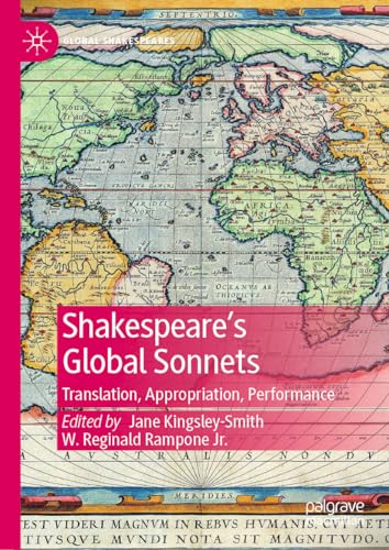 Beispielbild fr Shakespeare's Global Sonnets : Translation, Appropriation, Performance zum Verkauf von Better World Books
