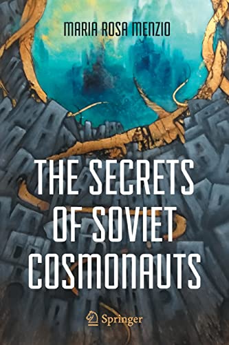 Stock image for The Secrets of Soviet Cosmonauts for sale by California Books