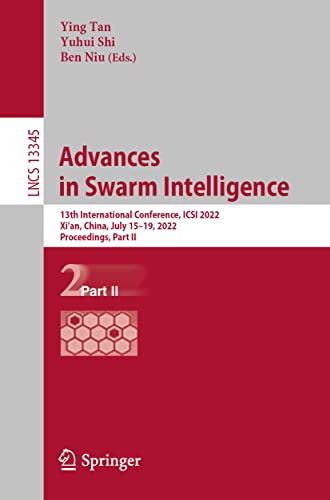9783031097256: Advances in Swarm Intelligence: 13th International Conference, ICSI 2022, Xi'an, China, July 15–19, 2022, Proceedings, Part II: 13345