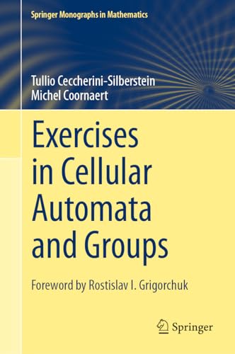 Stock image for Exercises in Cellular Automata and Groups (Springer Monographs in Mathematics) for sale by Book Deals