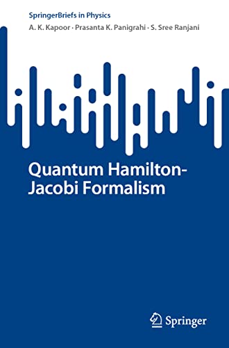 9783031106231: Quantum Hamilton-Jacobi Formalism (SpringerBriefs in Physics)