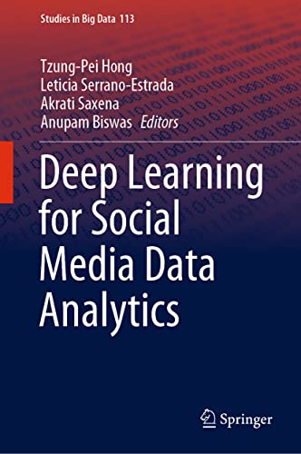9783031108686: Deep Learning for Social Media Data Analytics: 113