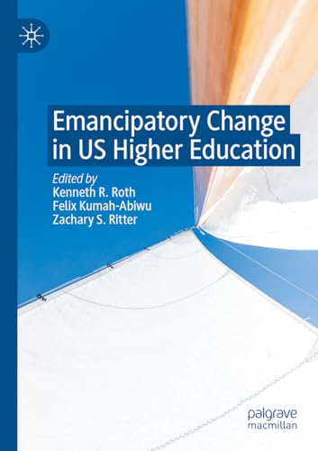 9783031111266: Emancipatory Change in US Higher Education
