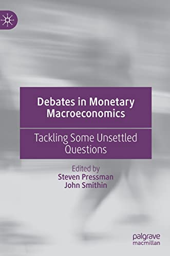 Stock image for Debates in Monetary Macroeconomics: Tackling Some Unsettled Questions for sale by GF Books, Inc.