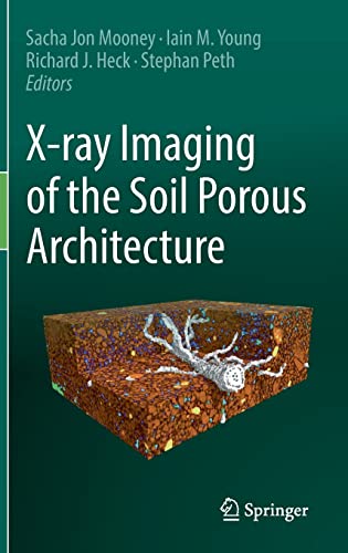 Beispielbild fr X-ray Imaging of the Soil Porous Architecture zum Verkauf von Open Books