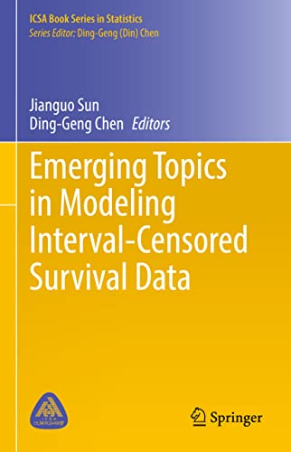 9783031123658: Emerging Topics in Modeling Interval-Censored Survival Data (ICSA Book Series in Statistics)