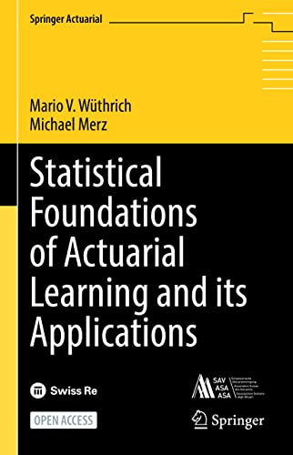 Imagen de archivo de Statistical Foundations of Actuarial Learning and its Applications (Springer Actuarial) a la venta por Book Deals