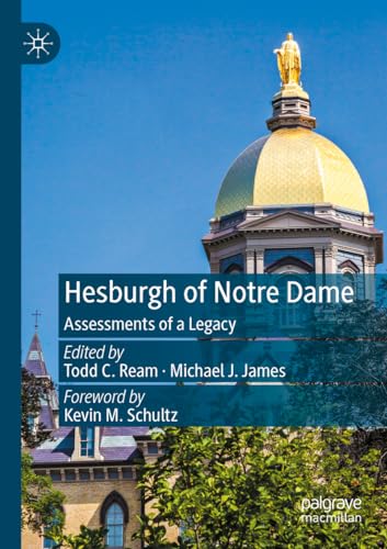 Beispielbild fr Hesburgh of Notre Dame : Assessments of a Legacy zum Verkauf von Ria Christie Collections