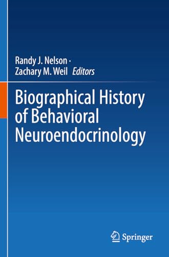 Beispielbild fr Biographical History of Behavioral Neuroendocrinology zum Verkauf von Revaluation Books