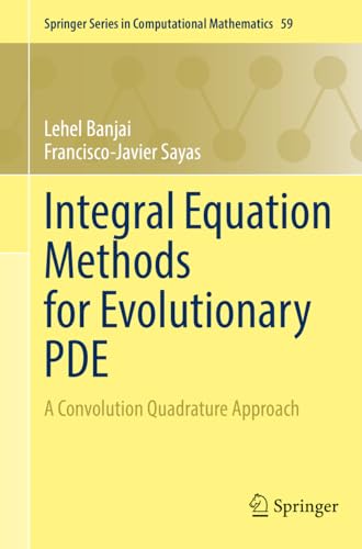 9783031132223: Integral Equation Methods for Evolutionary PDE: A Convolution Quadrature Approach (Springer Series in Computational Mathematics)