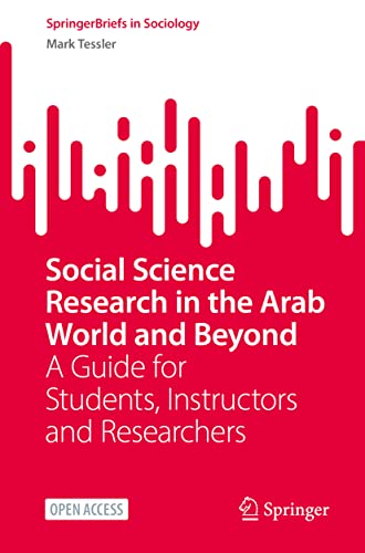 Stock image for Social Science Research in the Arab World and Beyond: A Guide for Students, Instructors and Researchers (SpringerBriefs in Sociology) for sale by Books Unplugged