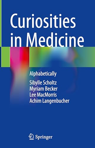 9783031140013: Curiosities in Medicine: Alphabetically