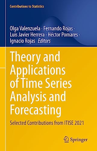 Beispielbild fr Theory and Applications of Time Series Analysis and Forecasting : Selected Contributions from ITISE 2021 zum Verkauf von Buchpark