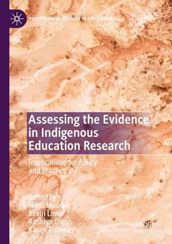 9783031143083: Assessing the Evidence in Indigenous Education Research: Implications for Policy and Practice (Postcolonial Studies in Education)