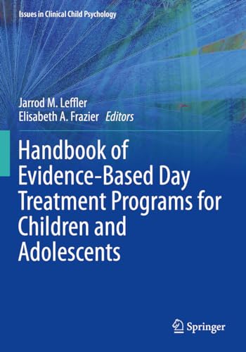 9783031145698: Handbook of Evidence-Based Day Treatment Programs for Children and Adolescents (Issues in Clinical Child Psychology)