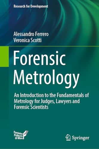 9783031146183: Forensic Metrology: An Introduction to the Fundamentals of Metrology for Judges, Lawyers and Forensic Scientists (Research for Development)